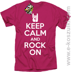 Keep calm and rock on - koszulka męska różowa