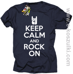 Keep calm and rock on - koszulka męska granatowa