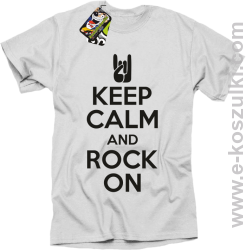 Keep calm and rock on - koszulka męska biała