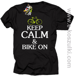 Keep Calm & Bike On - koszulka męska czarny