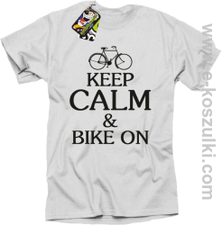 Keep Calm & Bike On - koszulka męska biały