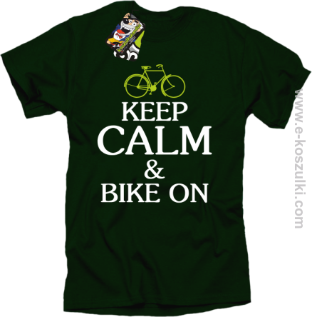 Keep Calm & Bike On - koszulka męska butelkowy