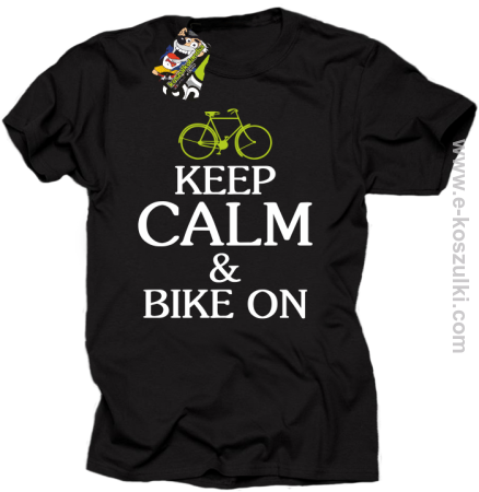 Keep Calm & Bike On - koszulka męska