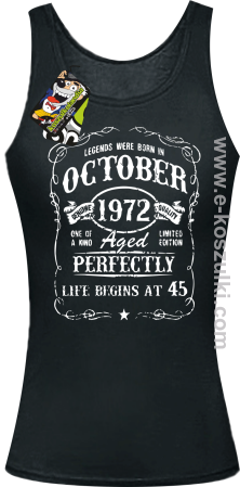 Legends were born in October Aged Perfectly Life Begins - z własną personalizacją - top damski 