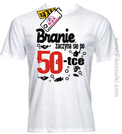 Branie zaczyna się po 50-tce - koszulka męska
