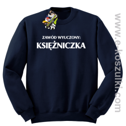 Zawód wyuczony księżniczka - bluza bez kaptura granatowy