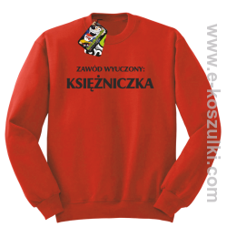 Zawód wyuczony księżniczka - bluza bez kaptura czerwony
