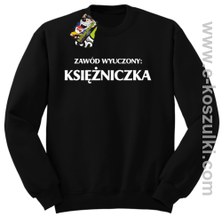 Zawód wyuczony księżniczka - bluza bez kaptura czarny