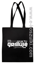 Ja tu grilluję - torba bawełniana czarny