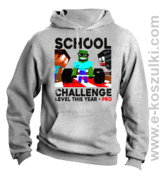 School Challenge Level this year PRO - bluza z kapturem melnaż