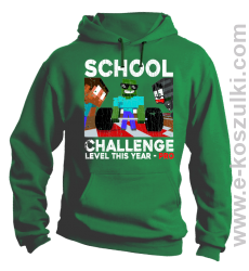 School Challenge Level this year PRO - bluza z kapturem zielona