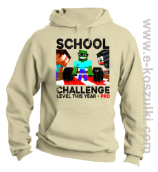 School Challenge Level this year PRO - bluza z kapturem beżowa