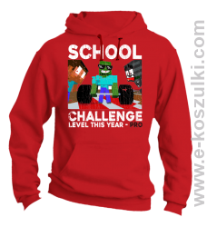 School Challenge Level this year PRO - bluza z kapturem czerwona
