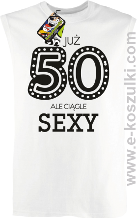 Już 50-tka ale ciągle sexy - bezrękawnik męski biały