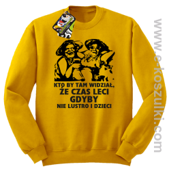 Kto by tam wiedział, że czas leci gdyby nie lustro i dzieci - bluza męska bez kaptura - żółta