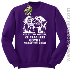 Kto by tam wiedział, że czas leci gdyby nie lustro i dzieci - bluza męska bez kaptura - fioletowa