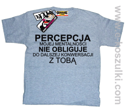 Percepcja mojej mentalności koszulka dziecięca - melanż
