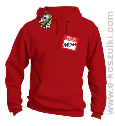 Hello my name is mom - bluza z kapturem czerwony