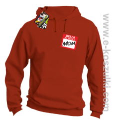 Hello my name is mom - bluza z kapturem pomarańczowy