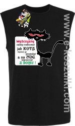 Mężczyznę należy traktować jak kota - Bezrękawnik męski czarny