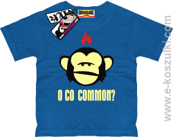 O co common ? koszulka dziecięca - niebieski
