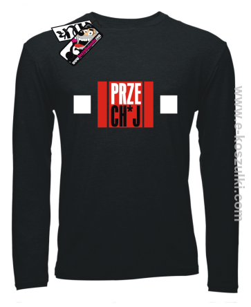 Przech*j - longsleeve