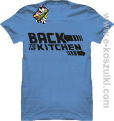 Back to the kitchen - koszulka męska błękitna