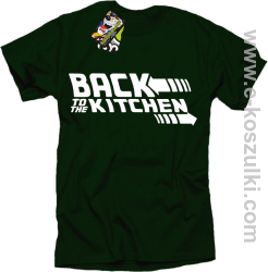 Back to the kitchen - koszulka męska butelkowy zielony