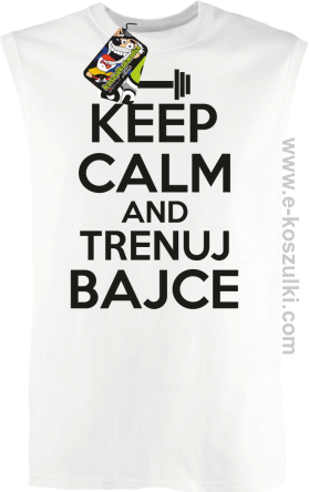 Keep Calm and trenuj bajce - bezrękawnik męski biały