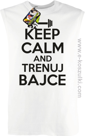 Keep Calm and trenuj bajce - bezrękawnik męski 