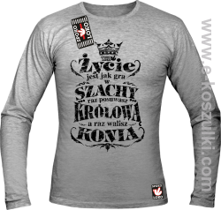 Życie jest jak gra w szachy raz posuwasz królową a raz walisz konia - longsleeve męski melanż 