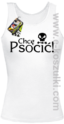 Chcę psocić - top damski biały