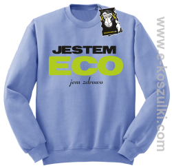 Jestem ECO jem zdrowo - bluza z napisem  bez kaptura błękitna