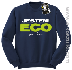 Jestem ECO jem zdrowo - bluza z napisem  bez kaptura granatowa