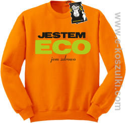 Jestem ECO jem zdrowo - bluza z napisem  bez kaptura pomarańczowa