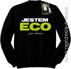 Jestem ECO jem zdrowo - bluza z napisem  bez kaptura czarna