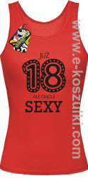 Już 18-tka ale ciągle sexy - top damski czerwony