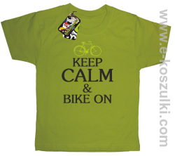Keep Calm & Bike On - koszulka dziecięca kiwi
