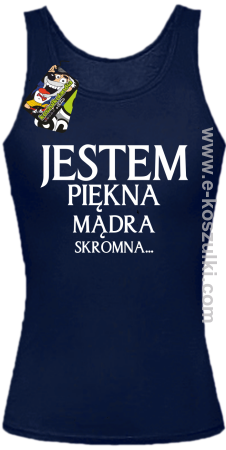 Jestem piękna mądra skromna - top damski