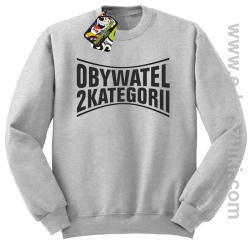 Obywatel Drugiej Kategorii - bluza bez kaptura STANDARD melanż