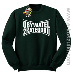 Obywatel Drugiej Kategorii - bluza bez kaptura STANDARD butelkowa