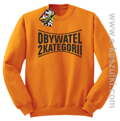 Obywatel Drugiej Kategorii - bluza bez kaptura STANDARD pomarańczowa