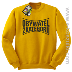Obywatel Drugiej Kategorii - bluza bez kaptura STANDARD żółta