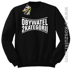 Obywatel Drugiej Kategorii - bluza bez kaptura STANDARD czarna