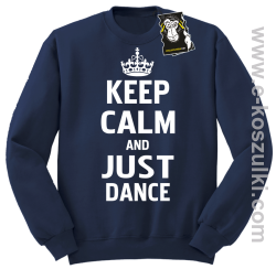 Keep calm and just dance - bluza dla tancerza bez kaptura granatowa