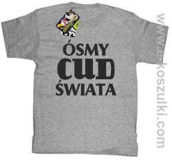 Ósmy cud świata - koszulka dziecięca melanż