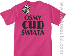 Ósmy cud świata - koszulka dziecięca różowa