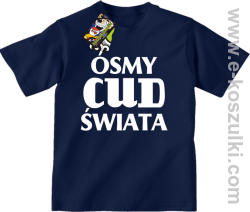 Ósmy cud świata - koszulka dziecięca granatowa