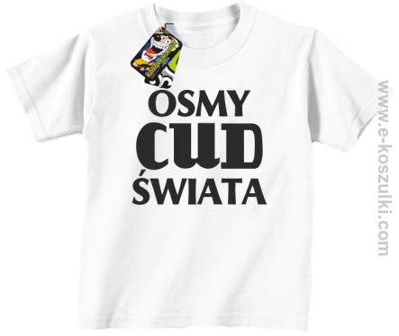 Ósmy cud świata - koszulka dziecięca biała