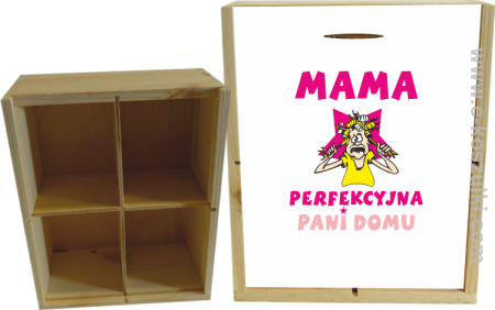 MAMA  perfekcyjna Pani domu - skrzynka ozdobna 